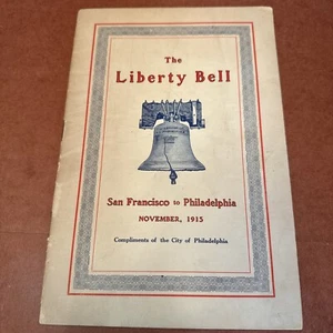1915 LIBERY BELL History Booklet by City Phila, Trip to San Francisco Exposition - Picture 1 of 10