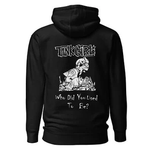 Tank Girl Quote Unisex Hoodie - Picture 1 of 13