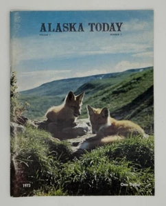 Vintage Alaska Today Magazine Volume 1 Number 1 1973 b3 - Bild 1 von 3