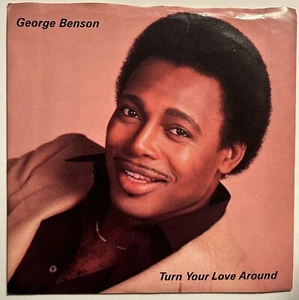 George Benson: Turn Your Love Around/Nature Boy 45 rpm - spin cleaned - Picture 1 of 3