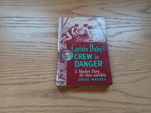 Captain Daley'S Crew In Danger By Craig Massey 1953 - Foto 1 di 9