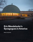 Ita Heinze-Greenbe Eric Mendelsohn’s Synagogues in Ameri (Hardback) (US IMPORT)