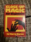 Close-Up Magic for Beginners Two Volumes by Harry Baron HC