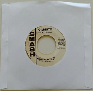 Gilberto And His Orchestra "Fever La France/Pele" 1965 White Label Promo 45 - Imagen 1 de 6