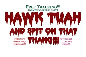 Hawk Tuah and spit on that thang, Vinyl-Aufkleber, lustig, trendig, Sticker, Geschenk - Bild 1 von 93