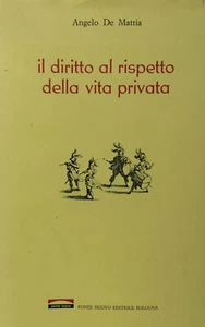 Il giudice e il diritto al rispetto della vita privata. Ponte Nuovo 1976 De Mat - Imagen 1 de 1