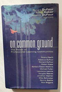 On Common Ground: The Power of Professional Learning Communities Hardback Book - Picture 1 of 5