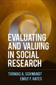 Evaluating and Valuing in Social Research - Thomas A. Schwandt - Bild 1 von 1