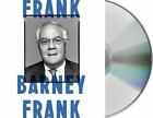 Frank: A Life in Politics from the Great Society to Same-Sex Marriage
