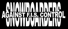 T-Shirt FUCK FIS SNOWBOARDERS AGAINST F.I.S. CONTROL OLDSCHOOL 90er