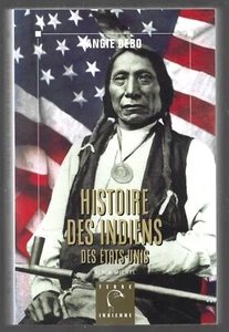 HISTOIRE DES INDIENS DES ETATS UNIS . Angie DEBO - Picture 1 of 1