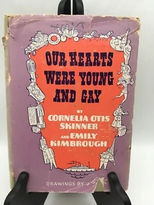 Our Hearts Were Young And Gay by Cornelia Otis Skinner 1942 HC DJ - Picture 1 of 11