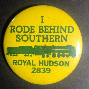 I Rode Behind Southern Royal Hudson 2839 Railroad Railway 2" Pinback Button - Picture 1 of 2