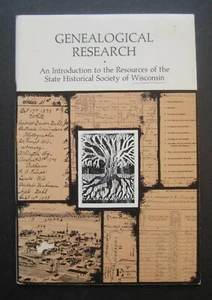 Genealogical Research An Intro to Resources of the State Historical Wisconsin - Picture 1 of 8