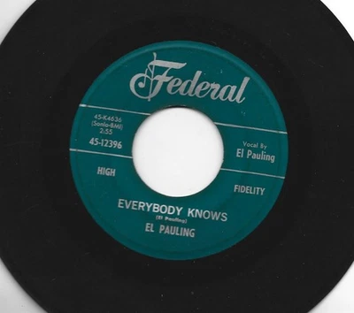 NORTHERN SOUL R&B ROCKER 45 - EL PAULING - EVERYBODY KNOWS - HEAR 1960 FEDERAL - Image 1 of 2