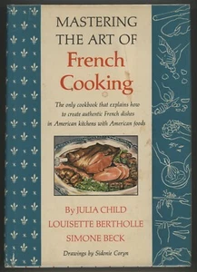 Julia Child MASTERING THE ART OF FRENCH COOKING Simone Beck Louisette Bertholle - Foto 1 di 5