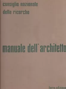 Manuale dell'Architetto CNR Consiglio Nazionale delle Ricerche 1962 Architettura - Foto 1 di 1