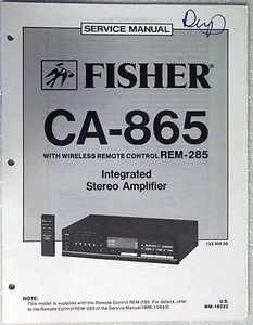 Fisher CA-865 Stereo integrierter Verstärker Werkstatt Service Handbuch Teileliste REM-285 - Bild 1 von 1