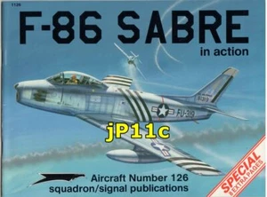 F-86 SABRE in action - Squadron/Signal - Picture 1 of 4