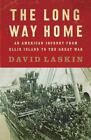The Long Way Home: An American Journey f- hardcover, David Laskin, 9780061233333