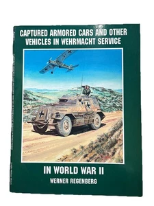 Captured Armored Cars & Other Vehicles In Wehrmacht Service - Picture 1 of 3