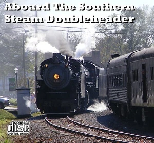 Train Sound CD: Aboard The Southern Steam Doublheader: 2-8-0 630 and 2-8-2 4501 - Picture 1 of 1