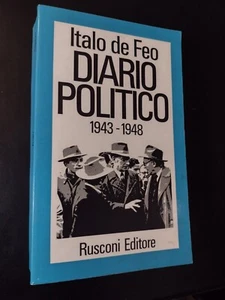 Italo de Feo DIARIO POLITICO 1943-1948 / Prima edizione Rusconi 1973 - Imagen 1 de 1