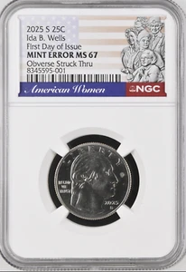 2025 S 25¢ Ida B. Wells Obverse Struck Through Mint Error NGC MS 67 FDOI BX13-13 - Picture 1 of 2