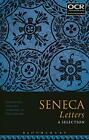 Seneca Lettres: A S&#233;lection Par Eliot Maunder, Neuf Livre ,Gratuit &amp; , ( P