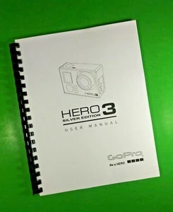 Owners Manual for GoPro Hero 3 Silver camera 62 Pages W/Clear Covers! - Picture 1 of 1