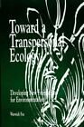 Toward A Transpersonal Ecology: Developin- Warwick Fox, 9780791427767, Paperback