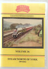 B&R DVD Band 36 ~ Steam North Of York ~ Eisenbahn DVD ~ Archiv Steam Serie