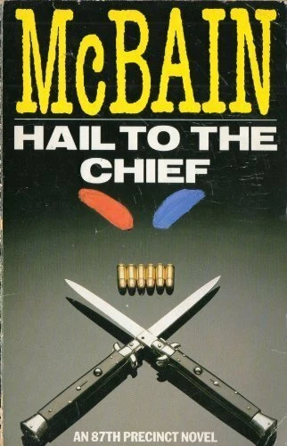 Hail To The Chief By Ed McBain. 9780330244916 - Image 1 of 1