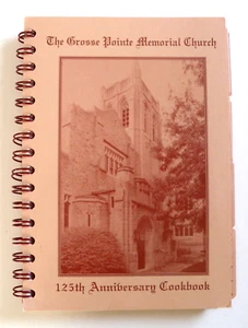The Grosse Pointe Michigan Memorial Church 125 Anniversary 1991 Recipe Cookbook - Imagen 1 de 5