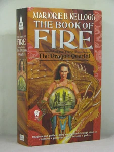 1st, signed by author, Dragon Quartet 3: Book of Fire by Marjorie B Kellogg(2000 - Picture 1 of 3