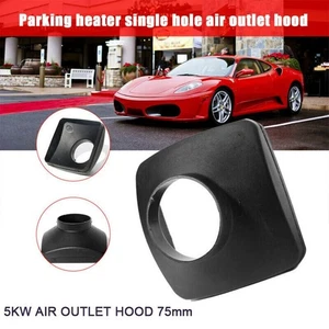 Black Single-Hole Outlet 75mm Cover For Air Diesel Parking Heater Trucks Heater - Picture 1 of 12