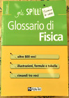 GLOSSARIO DI FISICA - GLI SPILLI GLOSSARI - ALPHA TEST