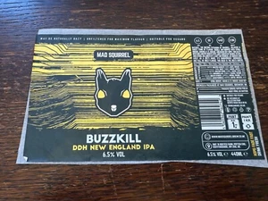 Mad Squirrel 'BUZZKILL' DDH New England IPA Beer Bottle/Can Label - Foto 1 di 2