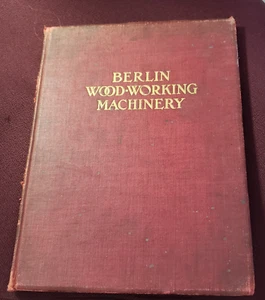 Catalogo macchine lavoro legno Berlino 1908 n.15 regalo festa del papà LEGGI - Foto 1 di 24