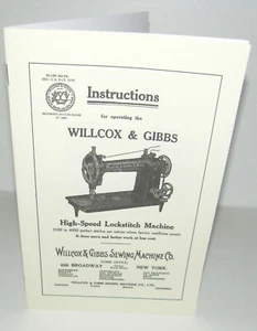 Willcox and Gibbs Lockstitch Sewing Machine Instruction Manual Reproduction - Picture 1 of 9