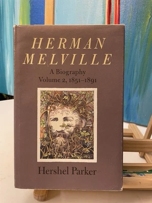 HERMAN MELVILLE A BIOGRAPHY VOLUME 2, 1851-1891 HERSHEL PARKER Foto 1 de 4