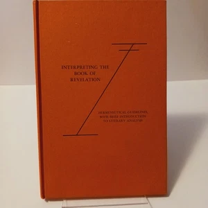Interpreting the Book of Revelation, Hermeneutical Guidelines, Hardcover 1976 - Picture 1 of 17