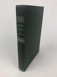 SIGNED Alaska Silver Martha Ferguson McKeown vintage 1951 First printing - Picture 1 of 12