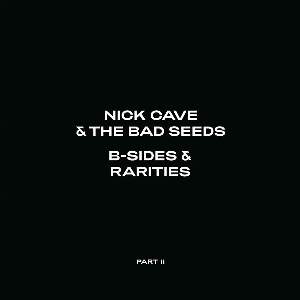 Cave,Nick & the Bad Seeds - B-Sides & Rarities (Part II) (Deluxe) 2CD NEU OVP - Bild 1 von 1