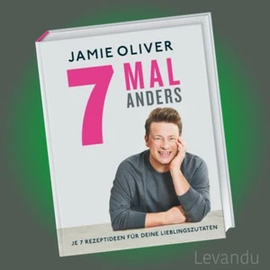 7 MAL ANDERS | JAMIE OLIVER | Je 7 Rezeptideen für deine Lieblingszutaten - Buch - Bild 1 von 10