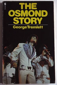 THE OSMOND STORY / GEORGE TREMLETT / 1st EDITION PAPERBACK ORIGINAL FUTURA 1974 - Picture 1 of 3
