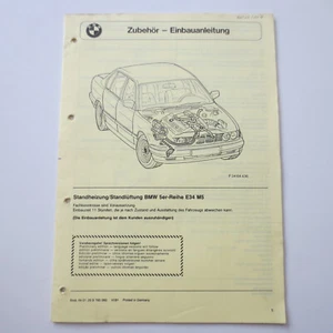 BMW 5er-Reihe E34 M5 Original Einbauanleitung Standheizung/Standlüftung 06/1991 - Bild 1 von 2