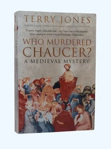 TERRY JONES signed Who Murdered Chaucer? A Medieval Mystery 2004 1st/2nd PB - Foto 1 di 7