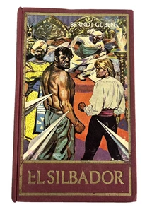 El Silbador Reihe Welt der Abenteuer Berndt Guben 1966 Vintage German Hardback - Bild 1 von 10