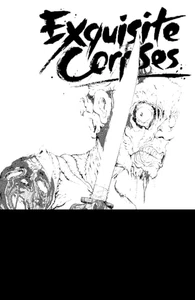Exquisite Corpses #1 - REVENGE OF Exclusive Cover - Picture 1 of 1
